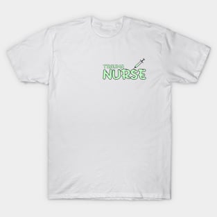 Trauma Nurse Green T-Shirt